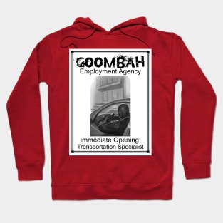 Goombah Employment Agency: Transportation Specialist Hoodie